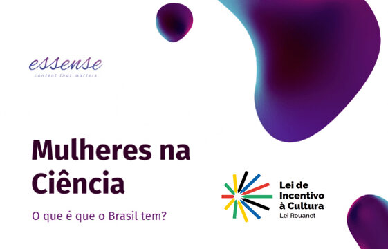 “Mulheres na Ciência”: o que é que o Brasil tem?